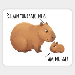 Capybara Conversation Explain Your Smolness, I Am Nugget Magnet